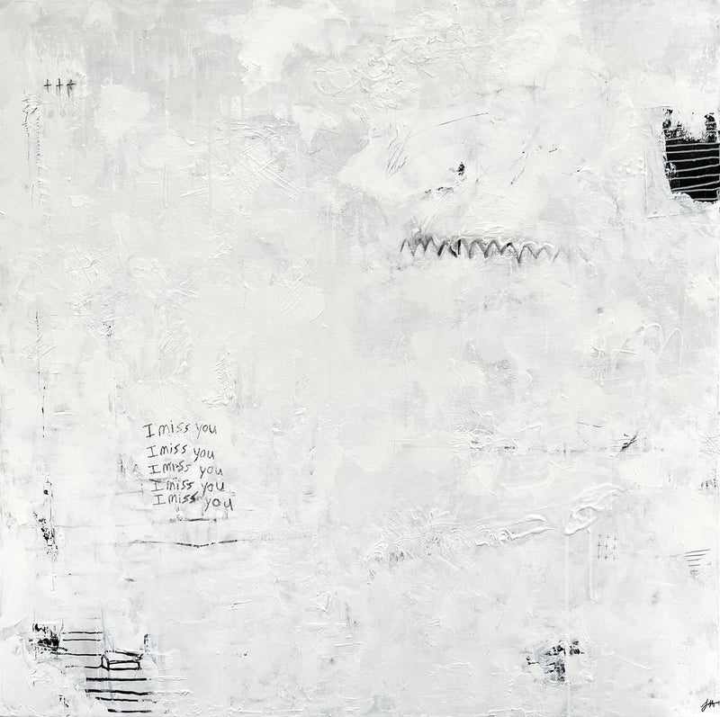 “I Miss You" (36 x 36 in)